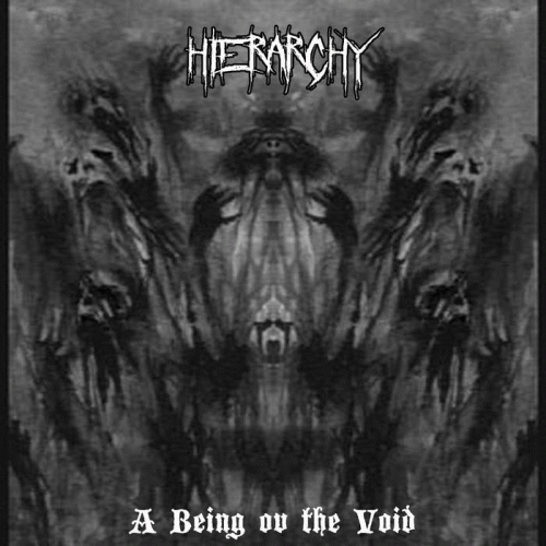 Hierarchy (USA) : A Being ov the Void